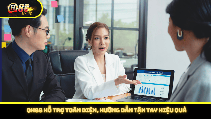 QH88 hỗ trợ toàn diện, hướng dẫn tận tay hiệu quả